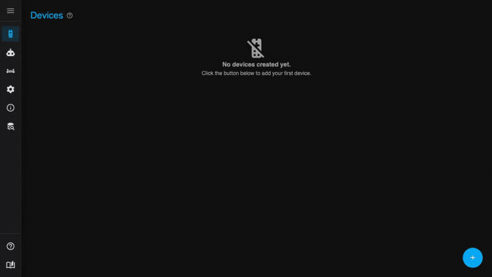 Devices walkthrough: create, edit, delete